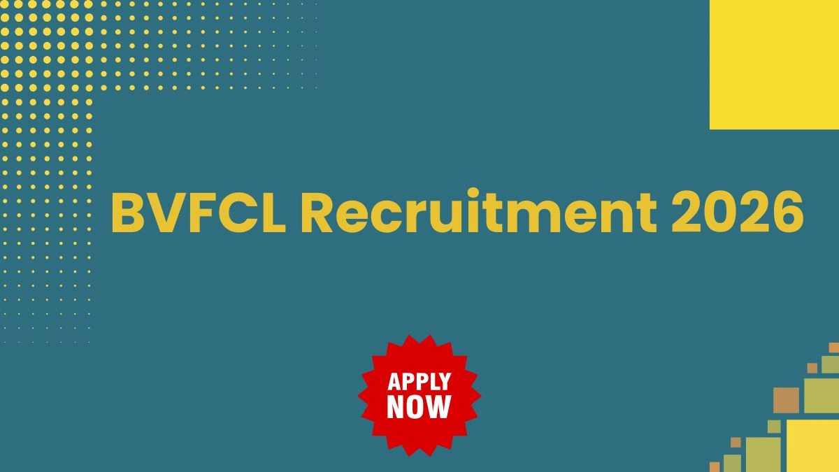 BVFCL Recruitment 2026