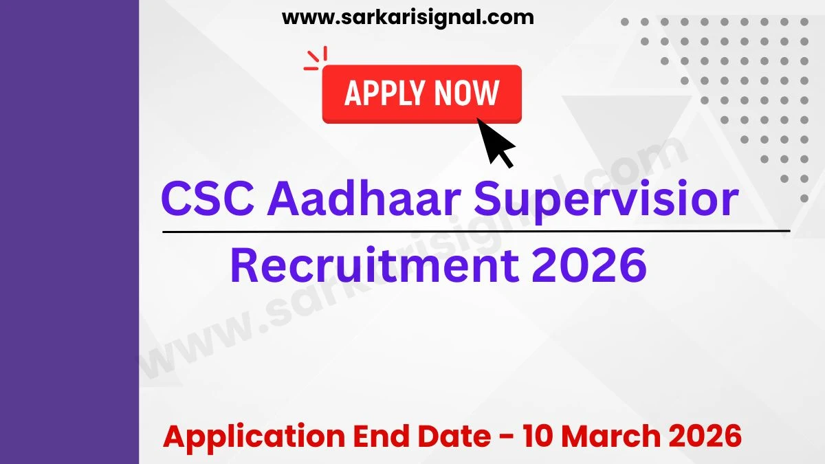 CSC Aadhaar Supervisor Recruitment 2026