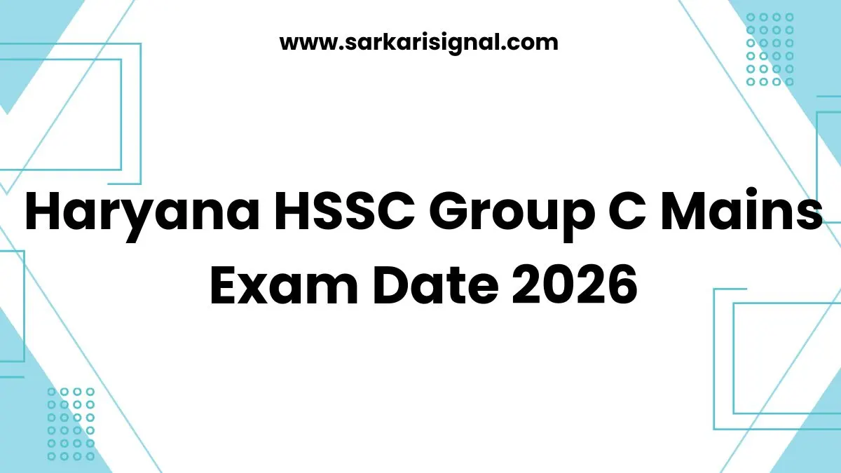 Haryana HSSC Group C Mains Exam Date 2026