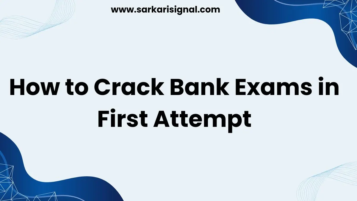 How to Crack Bank Exams in First Attempt