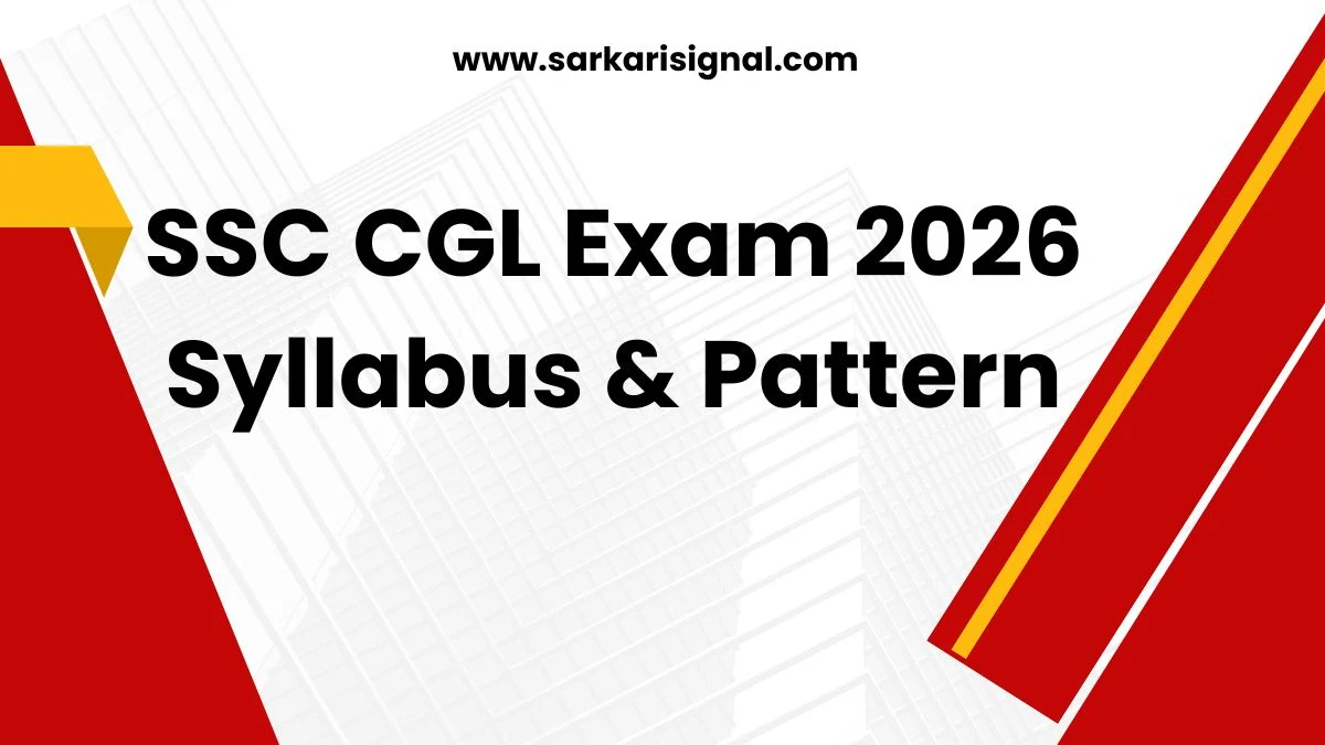 SSC CGL Exam 2026 Syllabus & Pattern