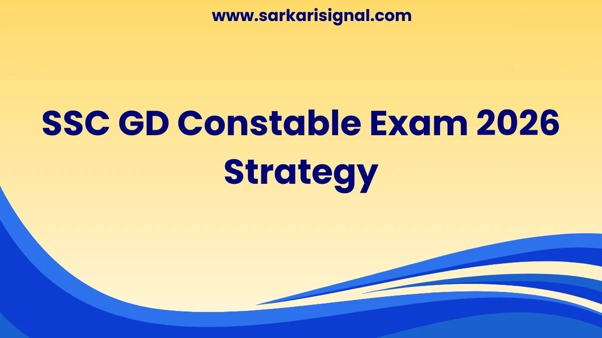 SSC GD Constable Exam 2026 Strategy