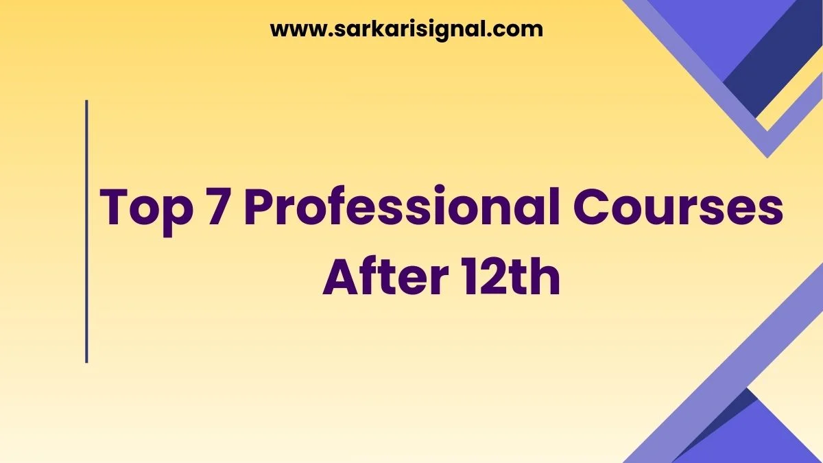 Top 7 Professional Courses After 12th