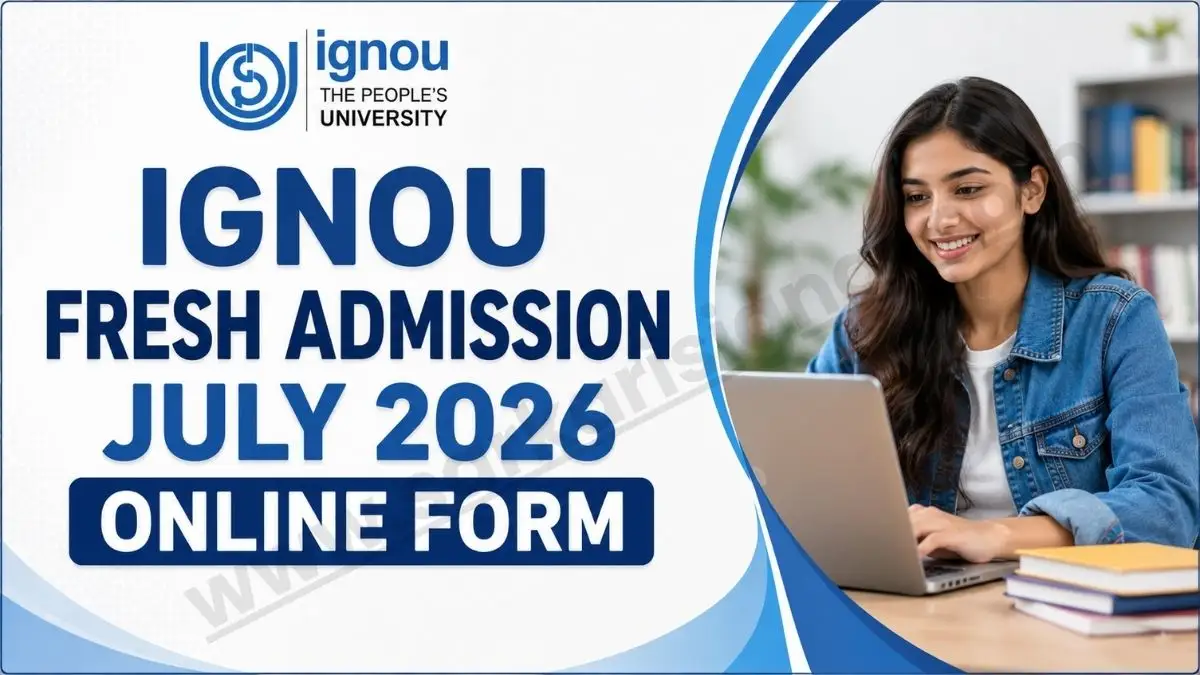 IGNOU Fresh Admission July 2026 Online Form