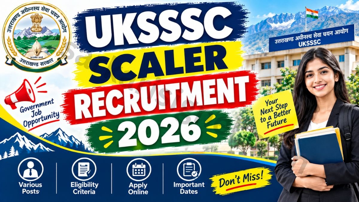 UKSSSC Scaler Recruitment 2026