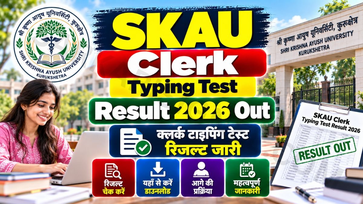 Kurukshetra SKAU Clerk Typing Test Result 2026 Out