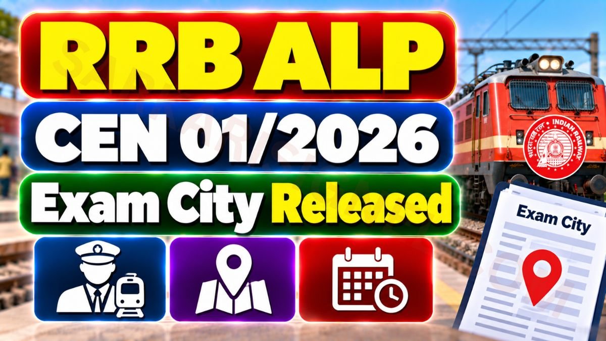 RRB ALP CEN 012026 Exam City Released
